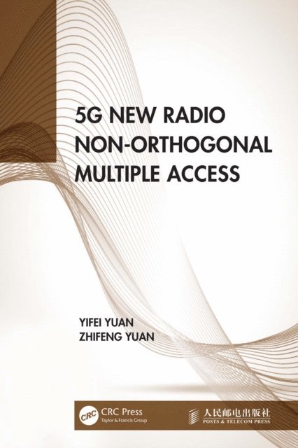 Zhifeng Yuan, Yifei Yuan - 5G New Radio Non-Orthogonal Multiple Access, E-bok
