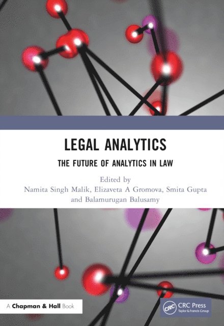 Balamurugan Balusamy, Smita Gupta, Elizaveta A Gromova, Namita Singh Malik - Legal Analytics, E-bok