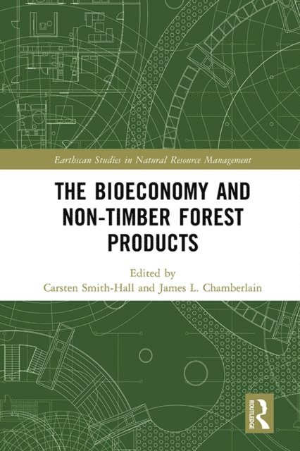James Chamberlain, Carsten Smith-Hall - bioeconomy and non-timber forest products, E-bok