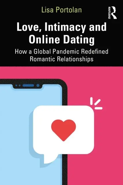Lisa Portolan - Love, Intimacy and Online Dating, E-bok. Tillgänglighet: Lägg i varukorg