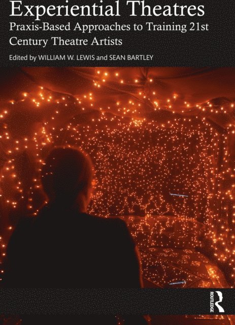 Sean Bartley, William W. Lewis - Experiential Theatres, E-bok