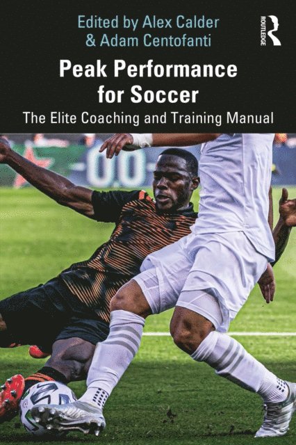 Adam Centofanti, Alex Calder - Peak Performance for Soccer, E-bok