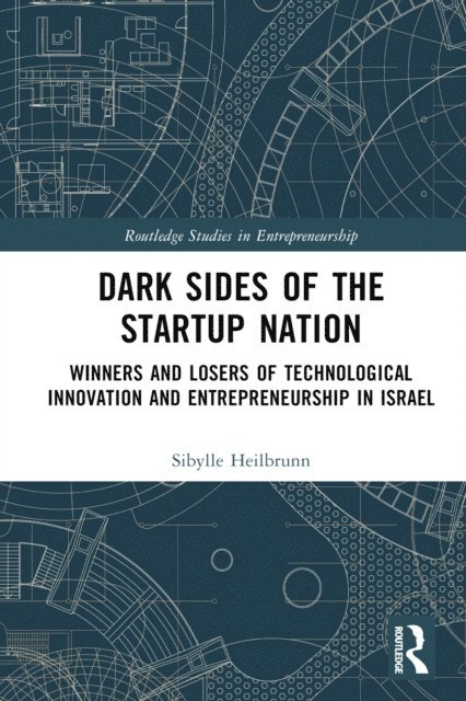 Sibylle Heilbrunn - Dark Sides of the Startup Nation, E-bok