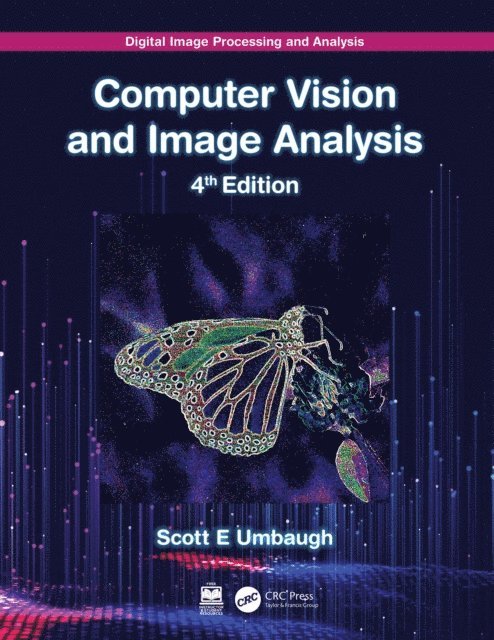Scott E Umbaugh - Digital Image Processing and Analysis, E-bok