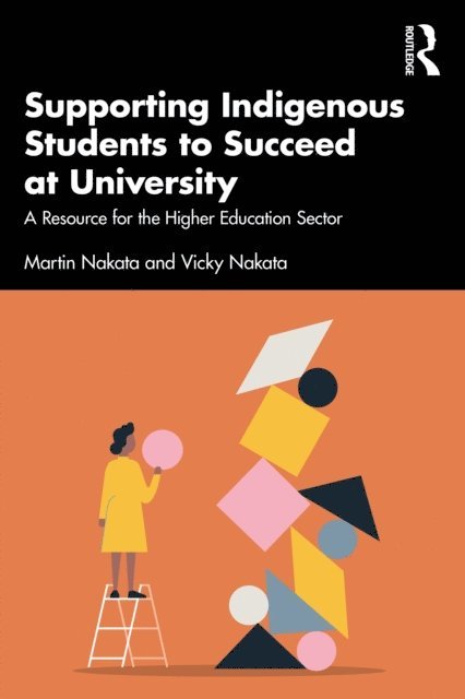 Vicky Nakata, Martin Nakata - Supporting Indigenous Students to Succeed at University, E-bok
