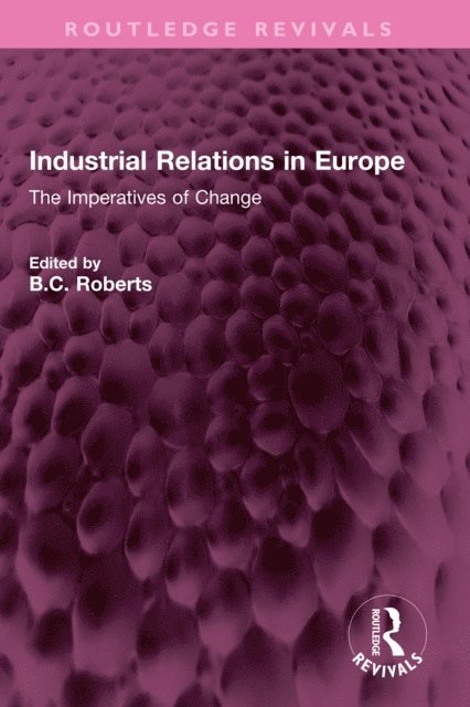 B.C. Roberts - Industrial Relations in Europe, E-bok
