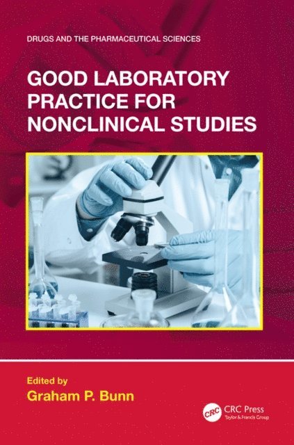 Graham P. Bunn - Good Laboratory Practice for Nonclinical Studies, E-bok