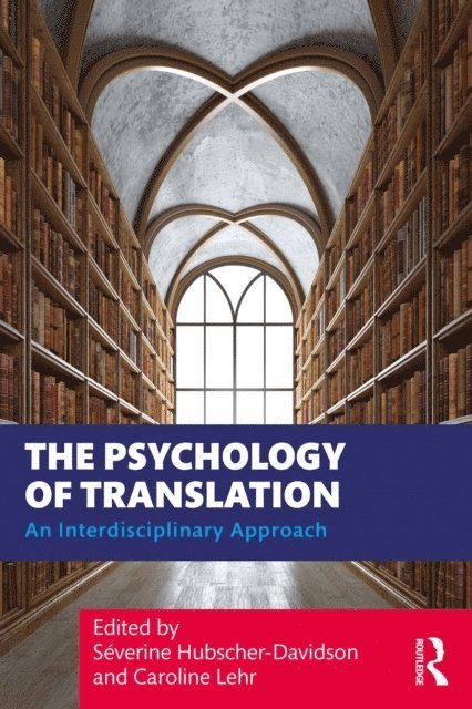 Caroline Lehr, Severine Hubscher-Davidson - Psychology of Translation, E-bok