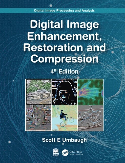 Scott E Umbaugh - Digital Image Processing and Analysis, E-bok