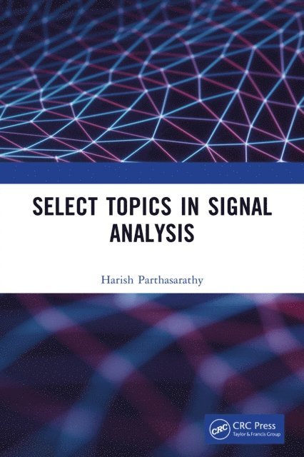 Harish Parthasarathy - Select Topics in Signal Analysis, E-bok