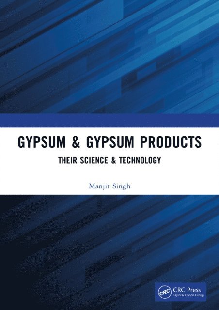 Manjit Singh - Gypsum & Gypsum Products, E-bok
