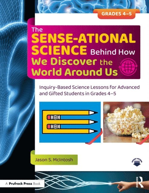 Jason S. McIntosh - SENSE-ational Science Behind How We Discover the World Around Us, E-bok