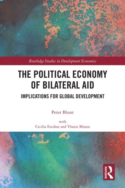 Peter Blunt - Political Economy of Bilateral Aid, E-bok