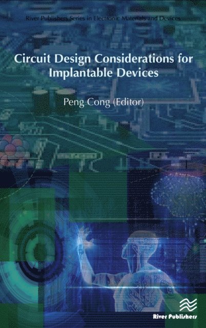 Peng Cong - Circuit Design Considerations for Implantable Devices, E-bok. Tillgänglighet: Lägg i varukorg