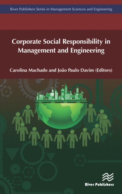 Joao Paulo Davim, Carolina Machado - Corporate Social Responsibility in Management and Engineering, E-bok