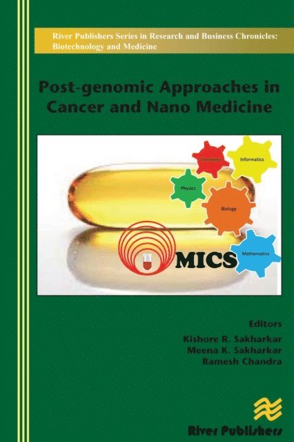 Ramesh Chandra, Meena K. Sakharkar, Kishore R. Sakharkar - Post-genomic Approaches in Cancer and Nano Medicine, E-bok