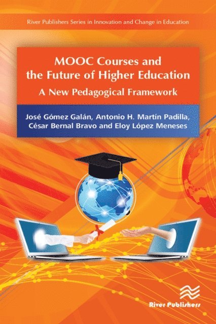 Cesar Bernal Bravo, Antonio H. Martin Padilla, Jose Gomez Galan - MOOC Courses and the Future of Higher Education, E-bok
