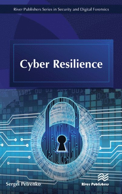 Sergei Petrenko - Cyber Resilience, E-bok