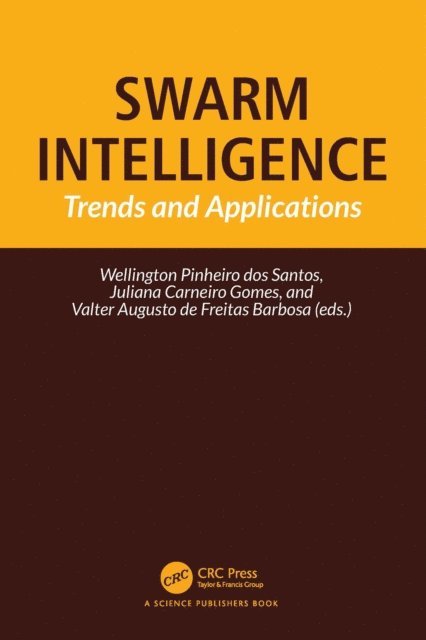 Valter Augusto de Freitas Barbosa, Juliana Carneiro Gomes, Wellington Pinheiro dos Santos - Swarm Intelligence, E-bok