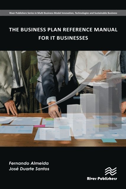 Jose Santos, Fernando Almeida - Business Plan Reference Manual for IT Businesses, E-bok