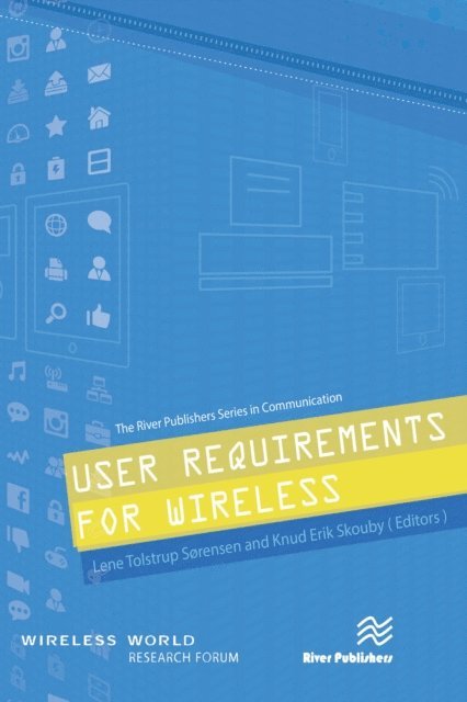 Knud Erik Skouby, Lene Sorensen - User Requirements for Wireless, E-bok
