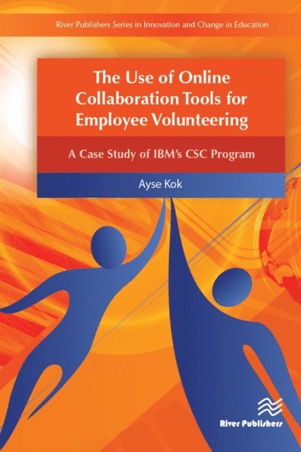 Ayse Kok - Use of Online Collaboration Tools for Employee Volunteering, E-bok