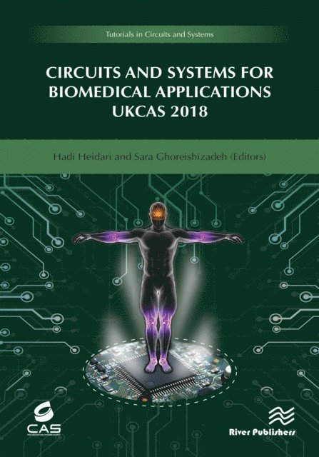 Sara Ghoreishizadeh, Hadi Heidari - Circuits and Systems for Biomedical Applications, E-bok