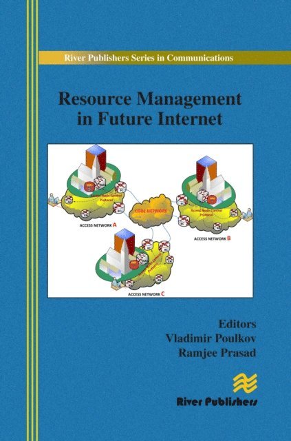 Ramjee Prasad, Vladimir Poulkov - Resource Management in Future Internet, E-bok