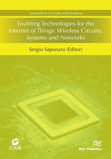 Sergio Saponara - Enabling Technologies for the Internet of Things, E-bok