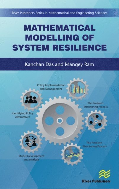 Mangey Ram, Kanchan Das - Mathematical Modelling of System Resilience, E-bok