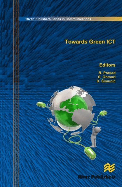 Dina Simunic, Shingo Ohmori, Ramjee Prasad - Towards Green ICT, E-bok