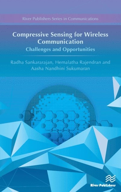 Aasha Nandhini Sukumaran, Hemalatha Rajendran, Radha Sankararajan - Compressive Sensing for Wireless Communication, E-bok