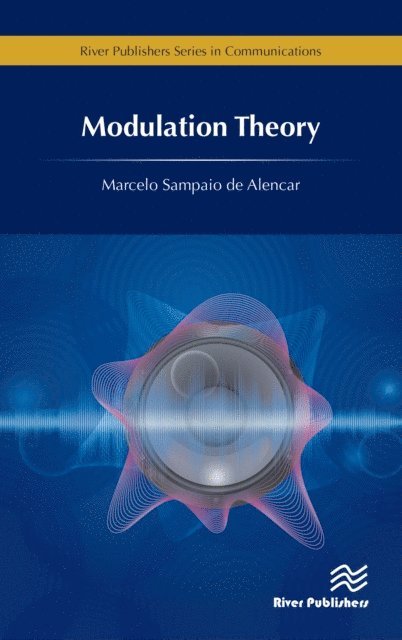 Marcelo Sampaio de Alencar - Modulation Theory, E-bok
