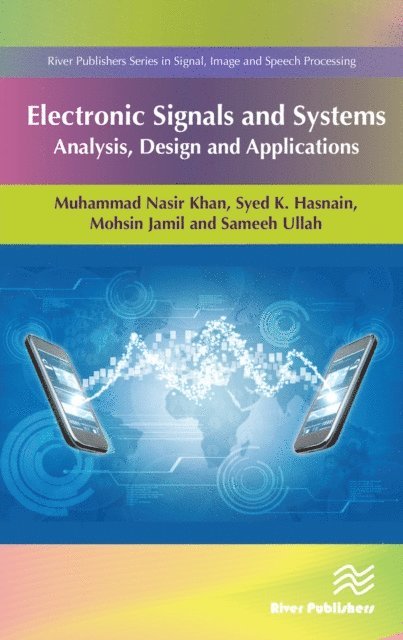 Ali Imran, Mohsin Jamil, Syed K. Hasnain, Muhammad Nasir Khan - Electronic Signals and Systems, E-bok