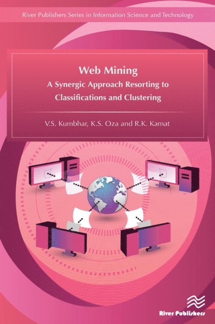 R.K. Kamat, K. S. Oza, V.S. Kumbhar - Web Mining, E-bok
