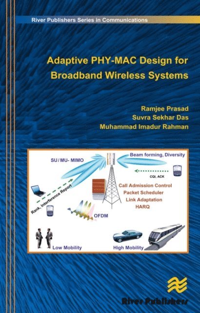 Muhammad Imadur Rahman, Suvra Sekhar Das, Ramjee Prasad - Adaptive PHY-MAC Design for Broadband Wireless Systems, E-bok