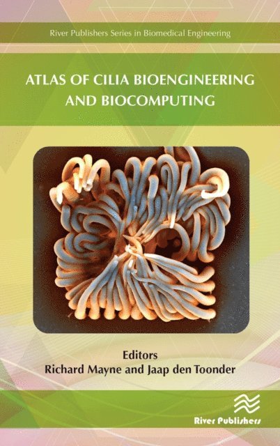 Jaap den Toonder, Richard Mayne - Atlas of Cilia Bioengineering and Biocomputing, E-bok