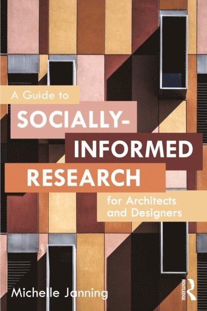 Michelle Janning - Guide to Socially-Informed Research for Architects and Designers, E-bok