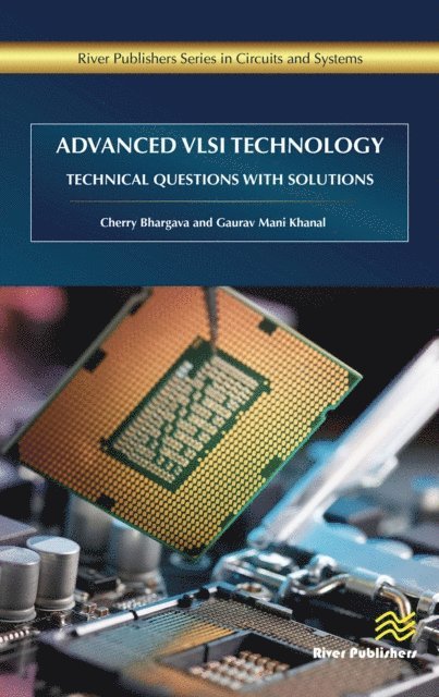 Gaurav Mani Khanal, Cherry Bhargava - Advanced VLSI Technology, E-bok