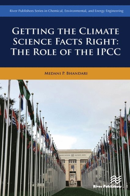 Medani P. Bhandari - Getting the Climate Science Facts Right, E-bok