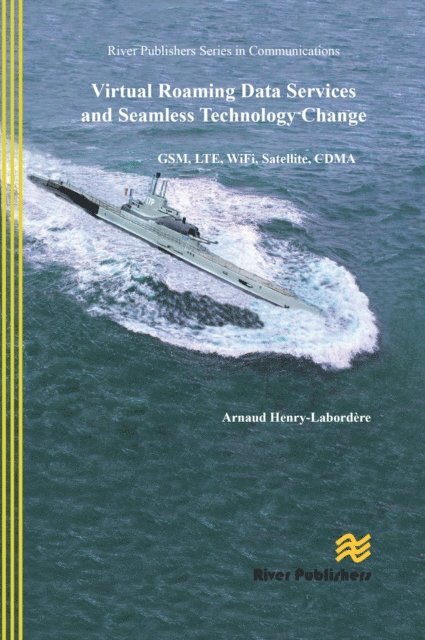 Arnaud Henry-Labordere - Virtual Roaming Data Services and Seamless Technology Change, E-bok