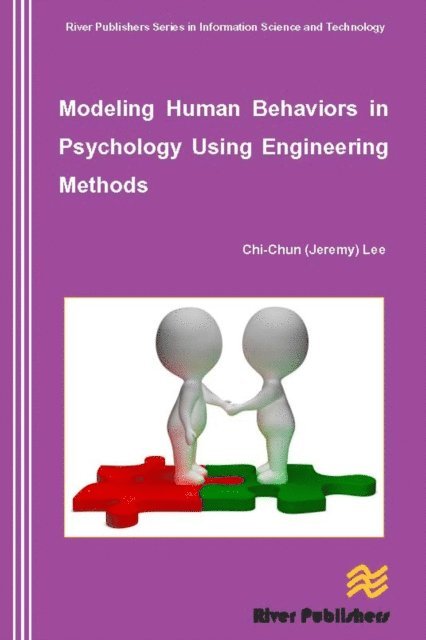 Chi-Chun Lee - Modeling Human Behaviors in Psychology Using Engineering Methods, E-bok