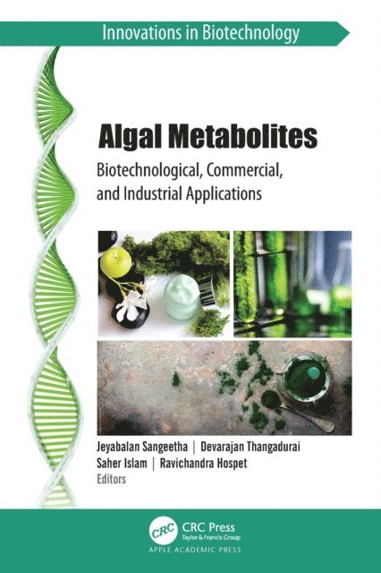 Ravichandra Hospet, Saher Islam, Devarajan Thangadurai, Jeyabalan Sangeetha - Algal Metabolites, E-bok