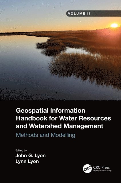 Lynn Lyon, John G Lyon - Geospatial Information Handbook for Water Resources and Watershed Management, Volume II, E-bok