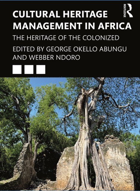 Webber Ndoro, George Okello Abungu - Cultural Heritage Management in Africa, E-bok