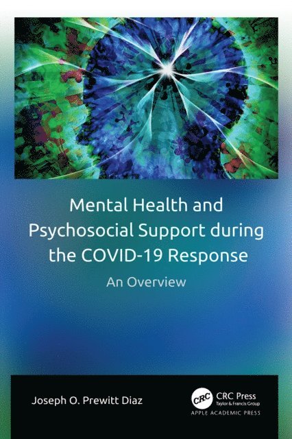Joseph O. Prewitt Diaz - Mental Health and Psychosocial Support during the COVID-19 Response, E-bok