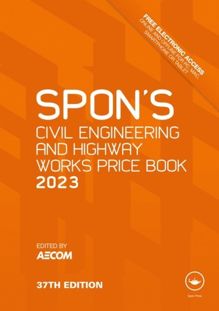 AECOM - Spon's Civil Engineering and Highway Works Price Book 2023, E-bok