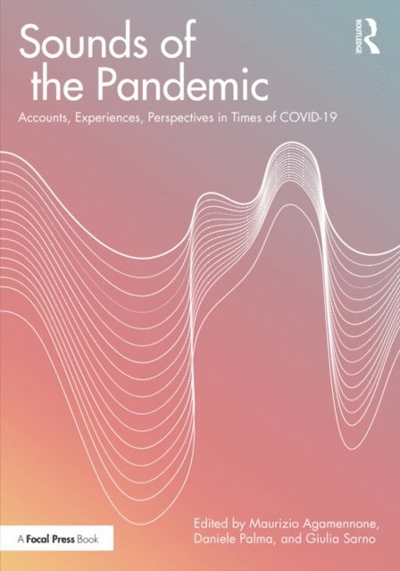Giulia Sarno, Daniele Palma, Maurizio Agamennone - Sounds of the Pandemic, E-bok. Tillgänglighet: Lägg i varukorg