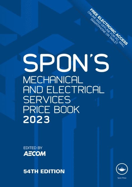 AECOM - Spon's Mechanical and Electrical Services Price Book 2023, E-bok