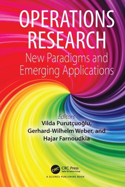 Hajar Farnoudkia, Gerhard-Wilhelm Weber, Vilda Purutcuoglu - Operations Research, E-bok
